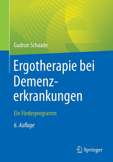 Ergotherapie bei Demenzerkrankungen: Ein F�rderprogramm