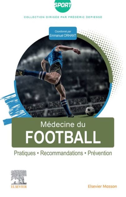 Médecine du football: Pratiques, recommandations, prévention