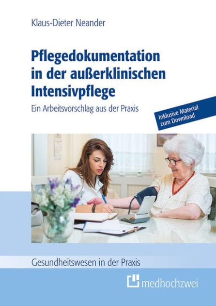 Pflegedokumentation in der außerklinischen Intensivpflege: Ein Arbeitsvorschlag aus der Praxis