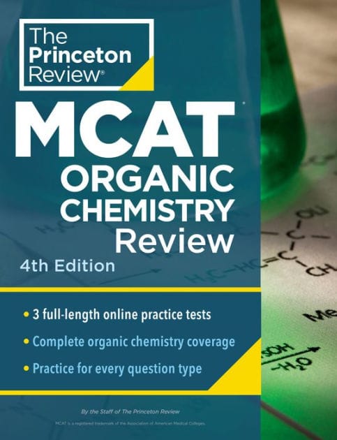 Princeton Review MCAT Organic Chemistry Review, 4th Edition: Complete Orgo Content Prep + Practice Tests
