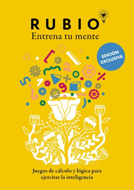 Juegos de cálculo y lógica para ejercitar la inteligencia (Edición Exclusiva) (Rubio. Entrena Tu Mente) / Math and Logic Games to Train Your Intelligence