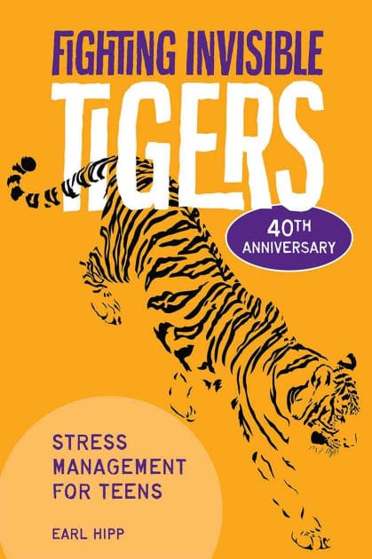 Fighting Invisible Tigers: Stress Management for Teens