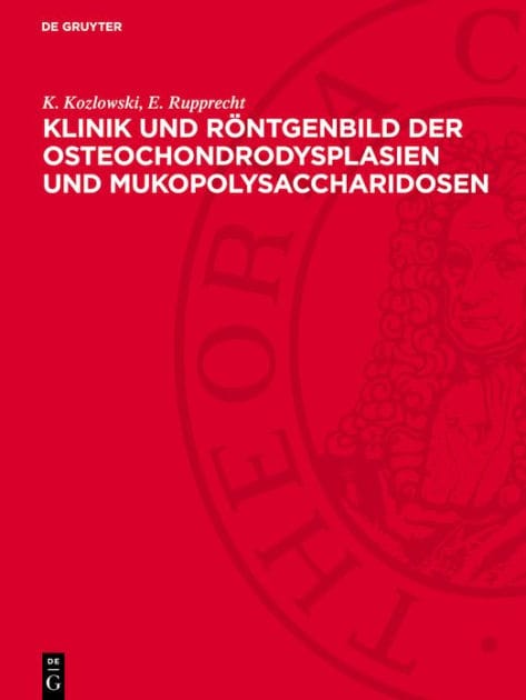 Klinik und R ntgenbild der Osteochondrodysplasien und Mukopolysaccharidosen