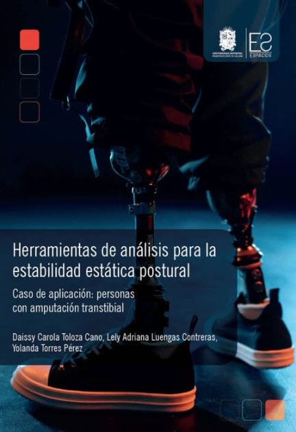 Herramientas de análisis para la estabilidad estática postural: Caso de aplicación: personas con amputación transtibial