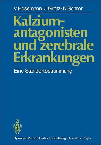 Kalziumantagonisten und zerebrale Erkrankungen: Eine Standortbestimmung
