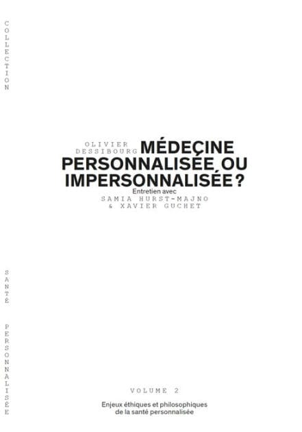 Médecine personnalisée ou impersonnalisée ? - Volume 2/6: Enjeux éthiques et philiosophiques de la santé personnalisée
