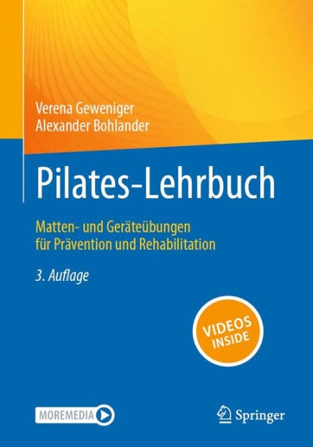 Pilates-Lehrbuch: Matten- und Ger�te�bungen f�r Pr�vention und Rehabilitation