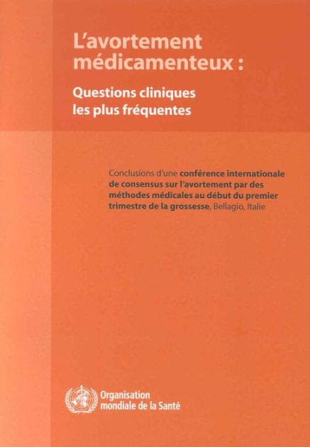 L'avortement m?dicamenteux: Questions cliniques les plus fr?quentes