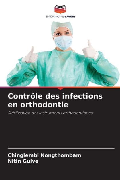 Contr�le des infections en orthodontie