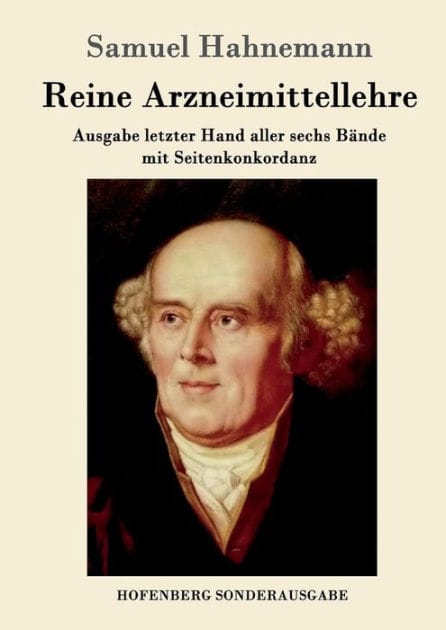 Reine Arzneimittellehre: Ausgabe letzter Hand aller sechs B�nde mit Seitenkonkordanz
