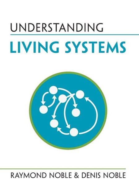 Understanding Living Systems