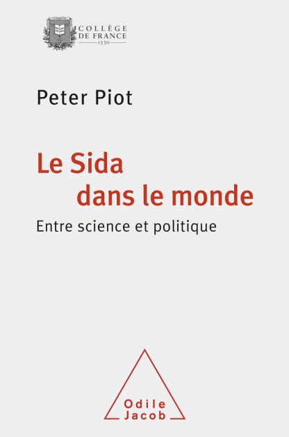 Le Sida dans le monde: Entre science et politique