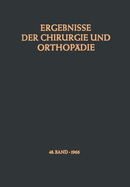 Ergebnisse der Chirurgie und Orthop�die