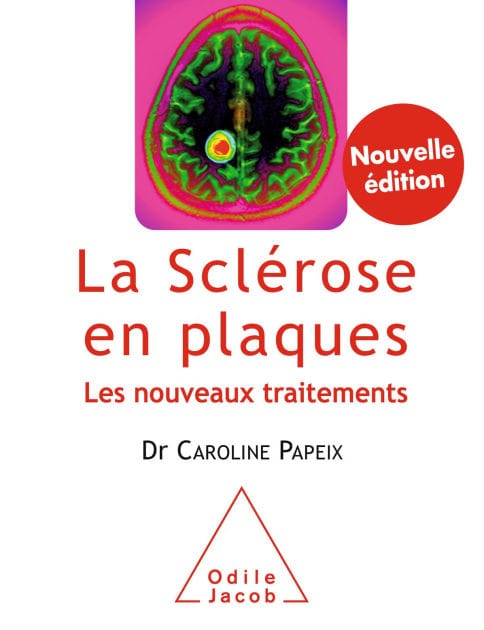 La Sclérose en plaques: Les nouveaux traitements