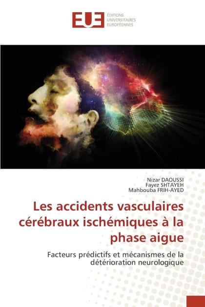Les accidents vasculaires c�r�braux isch�miques � la phase aigue