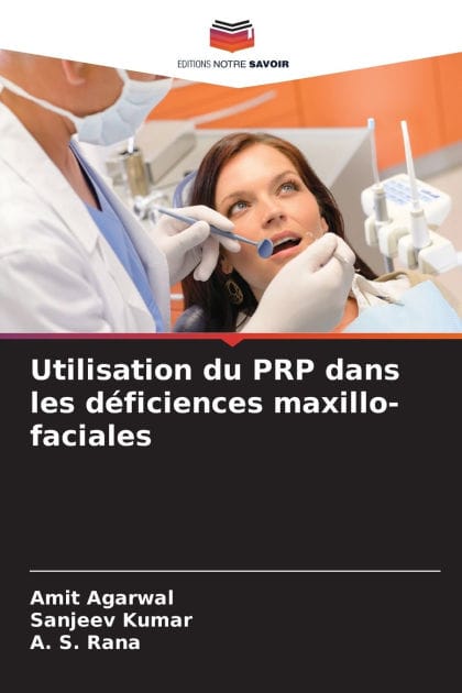 Utilisation du PRP dans les d�ficiences maxillo-faciales