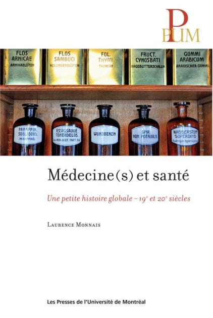 Médecine(s) et santé: Une petite histoire globale - 19e et 20e siècles