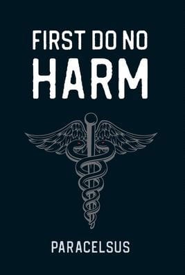 First Do No Harm