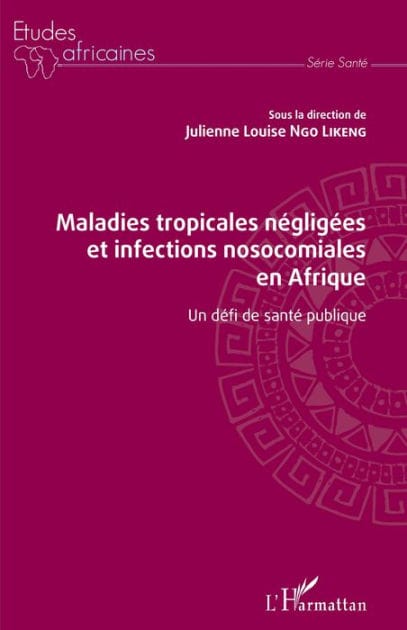 Maladies tropicales négligées et infections nosocomiales en Afrique: Un défi de santé publique