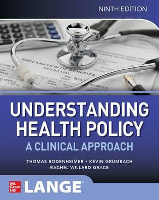 Understanding Health Policy: A Clinical Approach, Ninth Edition