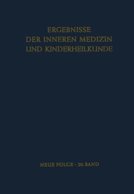 Ergebnisse der Inneren Medizin und Kinderheilkunde: Neue Folge