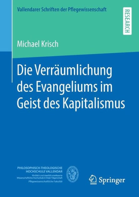 Die Verr�umlichung des Evangeliums im Geist des Kapitalismus