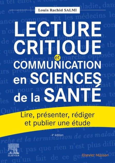 Lecture critique et communication en sciences de la santé: Lire, présenter, rédiger et publier une étude