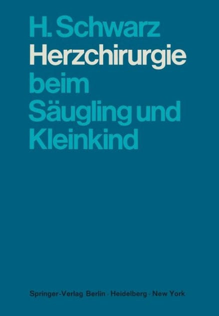 Herzchirurgie beim S�ugling und Kleinkind