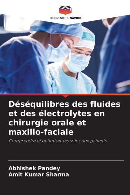 D�s�quilibres des fluides et des �lectrolytes en chirurgie orale et maxillo-faciale
