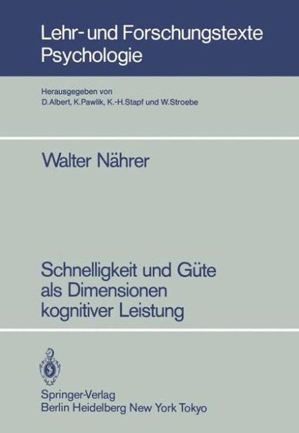 Schnelligkeit und G�te als Dimensionen kognitiver Leistung