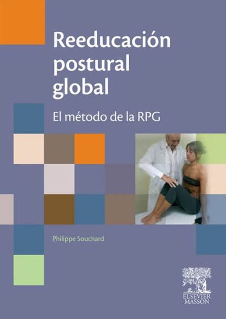 Reeducación postural global: RPG. El método