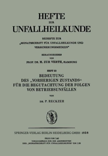 Bedeutung des "Vorherigen Zustands" f�r die Begutachtung der Folgen von Betriebsunf�llen