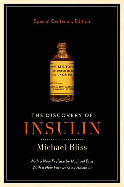 The Discovery of Insulin: Special Centenary Edition
