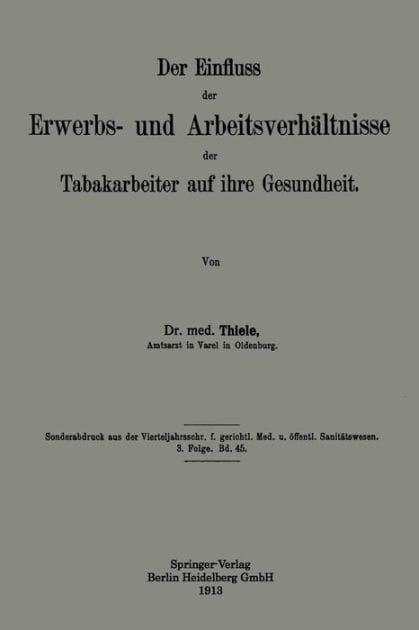 Der Einfluss der Erwerbs- und Arbeitsverh�ltnisse der Tabakarbeiter auf ihre Gesundheit