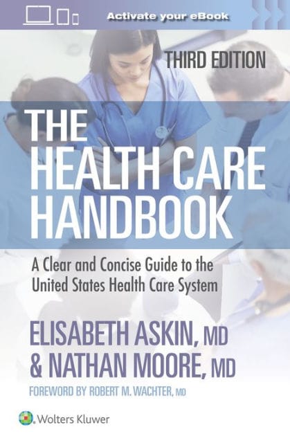 The Health Care Handbook: A Clear and Concise Guide to the United States Health Care System