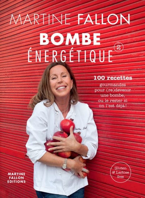 Bombe énergétique de Martine Fallon: 100 recettes gourmandes pour déborder d'énergie !