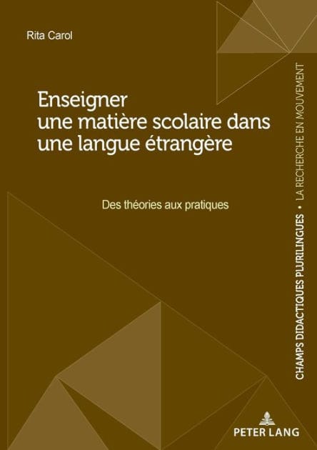 Enseigner une mati re scolaire dans une langue trang re: Des th ories aux pratiques