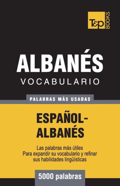 Vocabulario Espa�ol-Alban�s - 5000 palabras m�s usadas