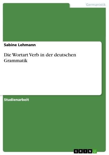Die Wortart Verb in der deutschen Grammatik
