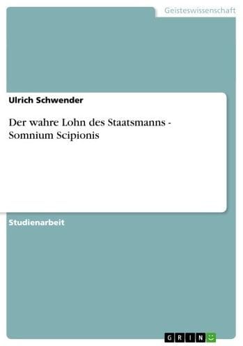 Der wahre Lohn des Staatsmanns - Somnium Scipionis: Somnium Scipionis
