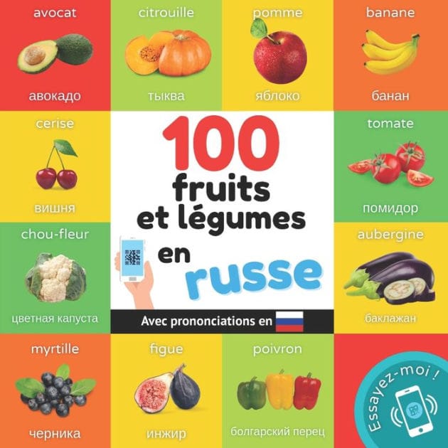 100 fruits et légumes en russe: Imagier bilingue pour enfants : français / russe avec prononciations