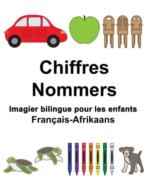 Français-Afrikaans Chiffres/Nommers Imagier bilingue pour les enfants