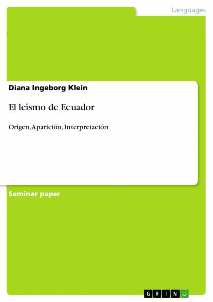 El leísmo de Ecuador: Origen, Aparición, Interpretación