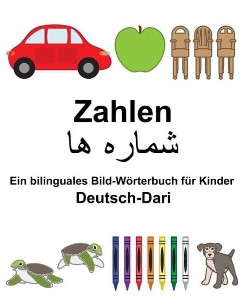 Deutsch-Dari Zahlen Ein bilinguales Bild-Wörterbuch für Kinder