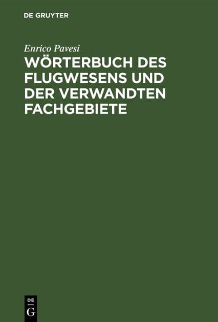 Wörterbuch des Flugwesens und der verwandten Fachgebiete: Deutsch-italienisch. Italienisch-deutsch