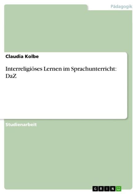 Interreligiöses Lernen im Sprachunterricht: DaZ