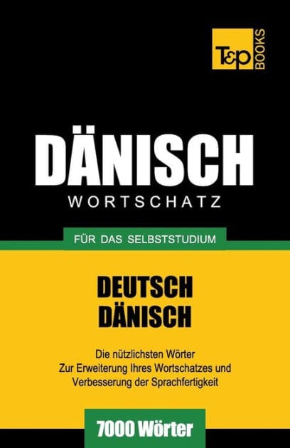 D�nischer Wortschatz f�r das Selbststudium - 7000 W�rter