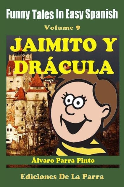 Funny Tales In Easy Spanish 9: Jaimito y Dr�cula