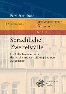 Sprachliche Zweifelsfalle: Lexikalisch-semantische, flexivische und wortbildungsbedingte Zweifelsfalle