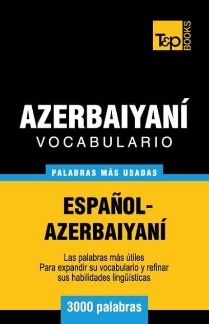 Vocabulario espa�ol-azerbaiyan� - 3000 palabras m�s usadas